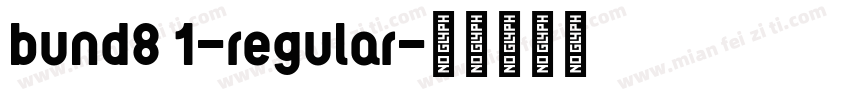 bund8 1-regular字体转换